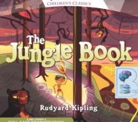 The Jungle Book written by Rudyard Kipling performed by Eartha Kitt, Freddie Jones, Jonathan Hyde and BBC Full Cast Drama Team on CD (Abridged)